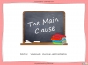 The Main Clause Teaching Resources (slide 1/9)